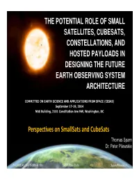 The Potential Role of Small Satellites, Cubesats, Constellations, and Hosted Payloads in Designing the Future Earth Observing System Architecture