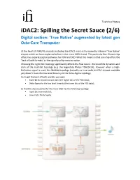 Idac2: Spilling the Secret Sauce (2/6) Digital Section: ‘True Native’ Augmented by Latest Gen Octa-Core Transputer