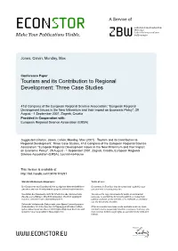 Tourism and Its Contribution to Regional Development: Three Case Studies