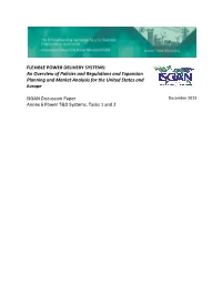 FLEXIBLE POWER DELIVERY SYSTEMS: an Overview of Policies and Regulations and Expansion Planning and Market Analysis for the United States and Europe