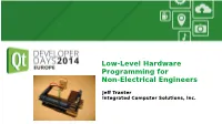 Low-Level Hardware Programming for Non-Electrical Engineers