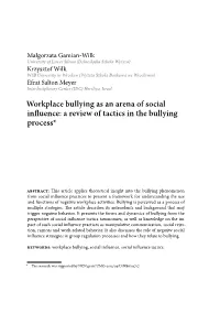 Workplace Bullying As an Arena of Social Influence: a Review of Tactics in the Bullying Process*1