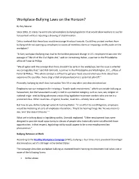 Workplace Bullying Legislation That Would Allow Workers to Sue for Harassment Without Requiring a Showing of Discrimination