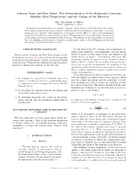 Johnson Noise and Shot Noise: the Determination of the Boltzmann Constant, Absolute Zero Temperature and the Charge of the Electron