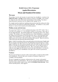 Applied Biostatistics Mean and Standard Deviation the Mean the Median Is Not the Only Measure of Central Value for a Distribution