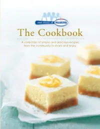 The Cookbook a Collection of Simple and Delicious Recipes from the Community to Share and Enjoy Realwomenofphiladelphia.Ca Table of Contents Host Recipes 4