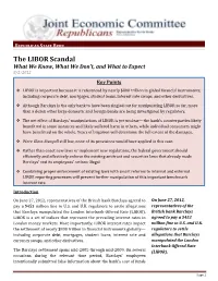 The LIBOR Scandal What We Know, What We Don’T, and What to Expect 8/2/2012