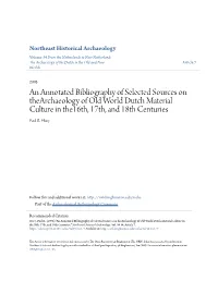 An Annotated Bibliography of Selected Sources on Thearchaeology of Old World Dutch Material Culture in The16th, 17Th, and 18Th Centuries Paul R