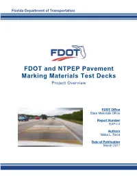FDOT and NTPEP Pavement Marking Materials Test Decks Project Overview