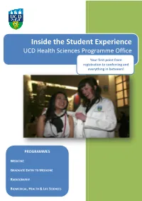 Inside the Student Experience UCD Health Sciences Programme Office Your First Point from Registration to Conferring and Everything in Between!