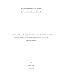 The Case of Danica Patrick in NASCAR a Dissertation Submitted