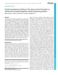 Nucleocytoplasmic Shuttling of the Glucocorticoid Receptor Is Influenced by Tetratricopeptide Repeat-Containing Proteins Gisela I