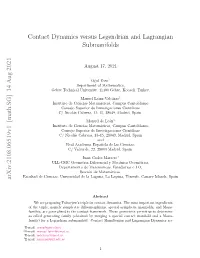 Contact Dynamics Versus Legendrian and Lagrangian Submanifolds