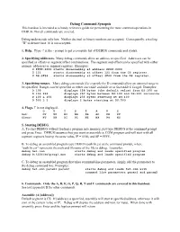 Debug Command Synopsis This Handout Is Intended As a Handy Reference Guide for Performing the More Common Operations in DEBUG