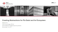 Piz Daint and Its Ecosystem Sadaf Alam Chief Technology Officer Swiss National Supercomputing Centre November 16, 2017 CSCS in a Nutshell