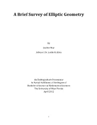 A Brief Survey of Elliptic Geometry