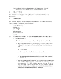 STATEMENT of POLICY REGARDING PREFERRED STOCK I. INTRODUCTION This Statement of Policy Applies to All Applications to Register B