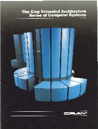 The Cray Extended Architecture Series of Computer Systems, 1988