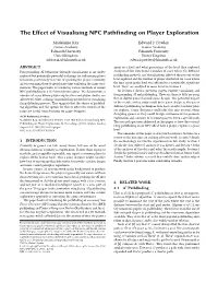 The Effect of Visualising NPC Pathfinding on Player Exploration