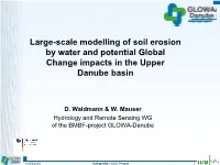 Large-Scale Modelling of Soil Erosion by Water and Potential Global Change Impacts in the Upper Danube Basin
