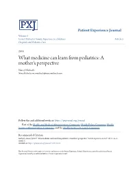 What Medicine Can Learn from Pediatrics: a Mother's Perspective Nancy Michaels Nancymichaels.Com, Nmichaels@Nancymichaels.Com