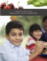 Building and Implementing Healthy Food Services Building and Implementing Healthy Food Services