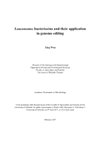 Leuconostoc Bacteriocins and Their Application in Genome Editing