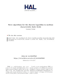 Sieve Algorithms for the Discrete Logarithm in Medium Characteristic Finite Fields Laurent Grémy