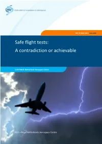 Safe Flight Tests: a Contradiction Or Achievable