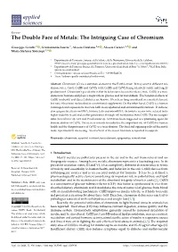 The Double Face of Metals: the Intriguing Case of Chromium