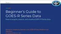 Beginner's Guide to GOES-R Series Data
