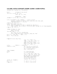 Colonel Hathi, Elephant Leader: Scene 4: Dawn Patrol (Commanding, Pompous, Self-Important)