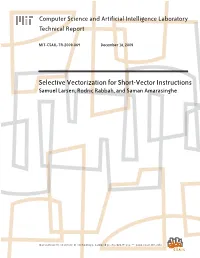 Selective Vectorization for Short-Vector Instructions Samuel Larsen, Rodric Rabbah, and Saman Amarasinghe