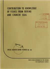 145. a Contribution to the Knowledge of the Fishes from the Bering