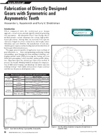 Fabrication of Directly Designed Gears with Symmetric and Asymmetric Teeth Alexander L