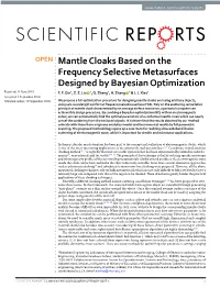 Mantle Cloaks Based on the Frequency Selective Metasurfaces Designed by Bayesian Optimization Received: 11 June 2018 F