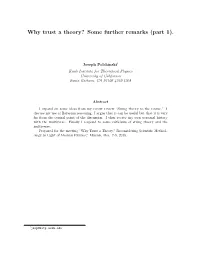 Why Trust a Theory? Some Further Remarks (Part 1)