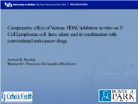 Comparative Effect of Various HDAC-Inhibitors In-Vitro on T- Cell Lymphoma Cell Lines Alone and in Combination with Conventional Anti-Cancer Drugs