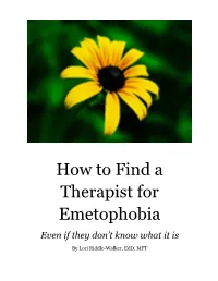 How to Find a Therapist for Emetophobia Even If They Don’T Know What It Is