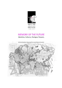 MEMORY of the FUTURE Identities, Cultures, Dialogue, Respect