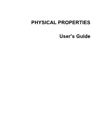 PHYSICAL PROPERTIES User's Guide