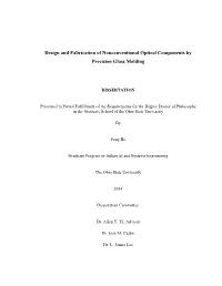 Design and Fabrication of Nonconventional Optical Components by Precision Glass Molding