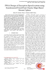 FPGA Design of Encryption Speech System Using Synchronized Fixed-Point Chaotic Maps Based Stream Ciphers