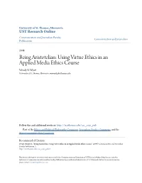 Being Aristotelian: Using Virtue Ethics in an Applied Media Ethics Course Wendy N