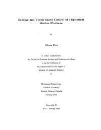 Sensing and Vision-Based Control of a Spherical Motion Platform