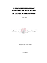 Understanding the Literary Structures of Acrostic Psalms