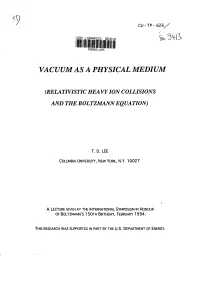Vacuum As a Physical Medium