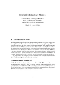 Invariants of Incidence Matrices