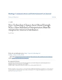 New Technology Clauses Aren't Broad Enough: Why a New Standard of Interpretation Must Be Adopted for Internet Distribution Lisa A