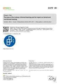 The Base of the Iceberg. Informal Learning and Its Impact on Formal and Non-Formal Learning